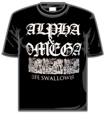 ALPHA AND OMEGA - LIFE SWALLOWER